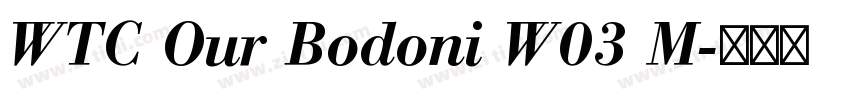 WTC Our Bodoni W03 M字体转换